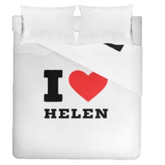 I Love Helen Duvet Cover Double Side (queen Size) by ilovewhateva