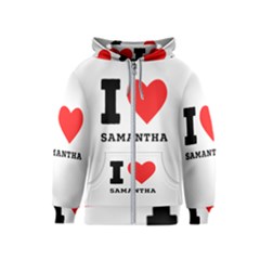 I Love Samantha Kids  Zipper Hoodie by ilovewhateva