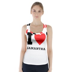 I Love Samantha Racer Back Sports Top by ilovewhateva