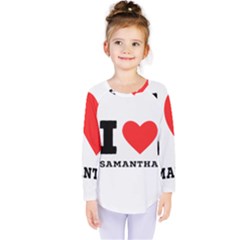 I Love Samantha Kids  Long Sleeve Tee