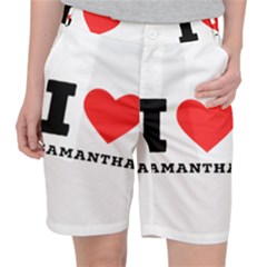 I Love Samantha Women s Pocket Shorts by ilovewhateva