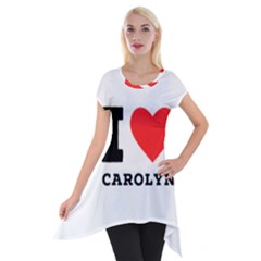 I Love Carolyn Short Sleeve Side Drop Tunic by ilovewhateva