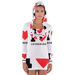 I Love Catherine Long Sleeve Hooded T-shirt by ilovewhateva