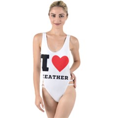 I Love Heather High Leg Strappy Swimsuit by ilovewhateva