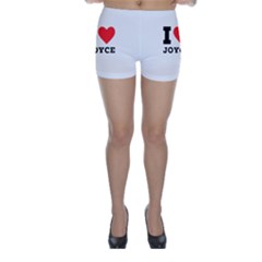 I Love Joyce Skinny Shorts