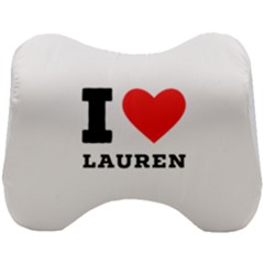 I Love Lauren Head Support Cushion by ilovewhateva