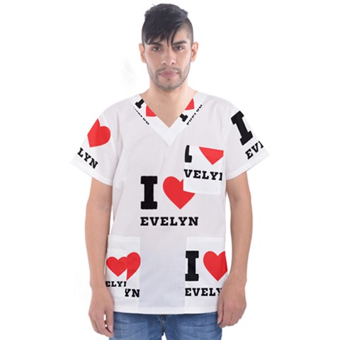 I Love Evelyn Men s V-neck Scrub Top by ilovewhateva