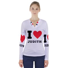 I Love Judith V-neck Long Sleeve Top by ilovewhateva