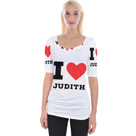 I Love Judith Wide Neckline Tee by ilovewhateva