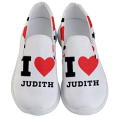 I Love Judith Men s Lightweight Slip Ons by ilovewhateva