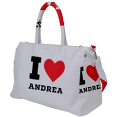 I Love Andrea Duffel Travel Bag by ilovewhateva