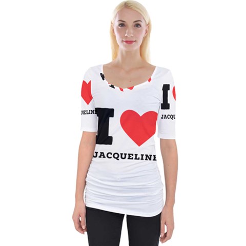 I Love Jacqueline Wide Neckline Tee by ilovewhateva