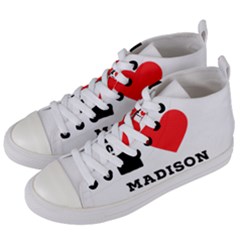I Love Madison  Women s Mid-top Canvas Sneakers by ilovewhateva