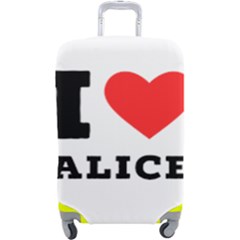 I Love Alice Luggage Cover (large) by ilovewhateva