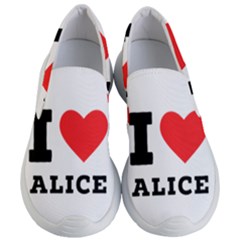 I Love Alice Women s Lightweight Slip Ons by ilovewhateva