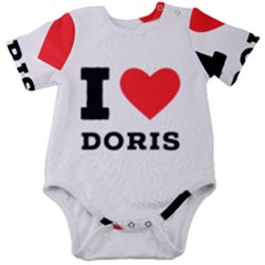 I Love Doris Baby Short Sleeve Bodysuit by ilovewhateva