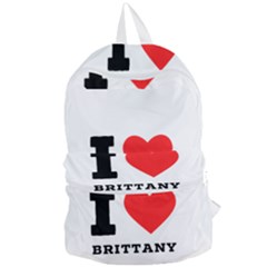 I Love Brittany Foldable Lightweight Backpack by ilovewhateva