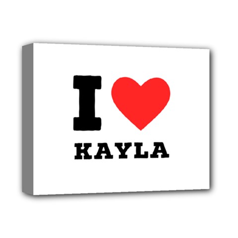 I Love Kayla Deluxe Canvas 14  X 11  (stretched) by ilovewhateva