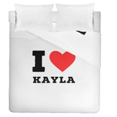 I Love Kayla Duvet Cover Double Side (queen Size) by ilovewhateva