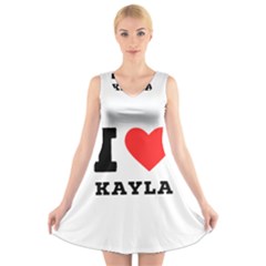I Love Kayla V-neck Sleeveless Dress by ilovewhateva