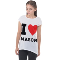 I Love Mason Cap Sleeve High Low Top