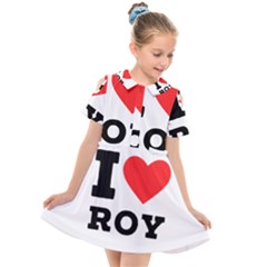 I Love Roy Kids  Short Sleeve Shirt Dress by ilovewhateva