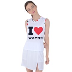 I Love Wayne Women s Sleeveless Sports Top by ilovewhateva