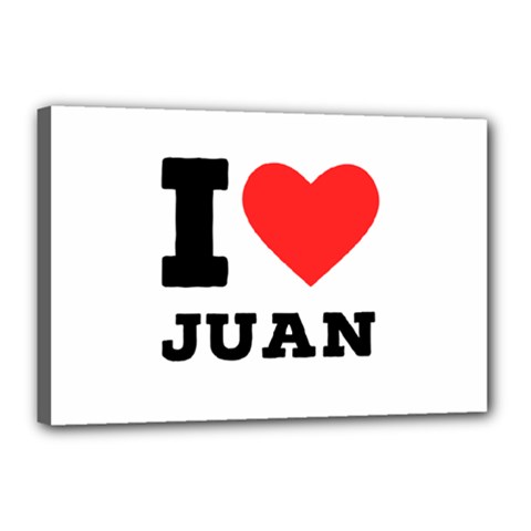 I Love Juan Canvas 18  X 12  (stretched) by ilovewhateva