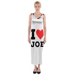 I Love Joe Fitted Maxi Dress by ilovewhateva