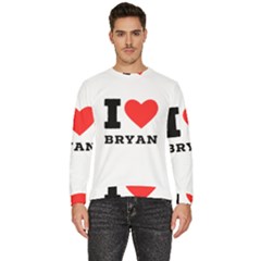 I Love Bryan Men s Fleece Sweatshirt by ilovewhateva