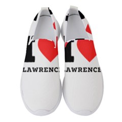 I Love Lawrence Women s Slip On Sneakers by ilovewhateva