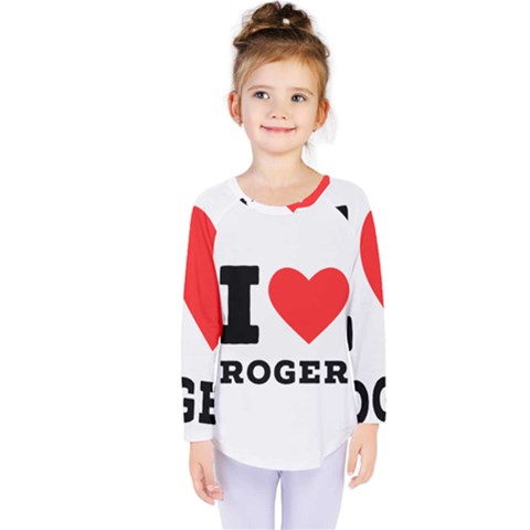 I Love Roger Kids  Long Sleeve Tee by ilovewhateva