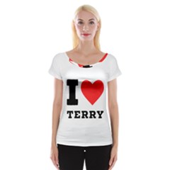I Love Terry  Cap Sleeve Top
