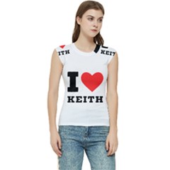 I Love Keith Women s Raglan Cap Sleeve Tee by ilovewhateva