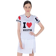 I Love Keith Women s Sports Top by ilovewhateva