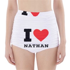 I Love Nathan High-waisted Bikini Bottoms by ilovewhateva