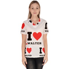 I love walter Women s V-Neck Scrub Top