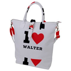 I love walter Buckle Top Tote Bag