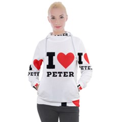 I Love Peter Women s Hooded Pullover