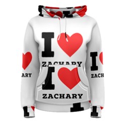 I Love Zachary Women s Pullover Hoodie by ilovewhateva