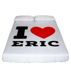 I love eric Fitted Sheet (King Size)