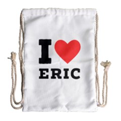 I love eric Drawstring Bag (Large)