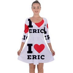 I love eric Quarter Sleeve Skater Dress