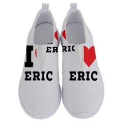 I love eric No Lace Lightweight Shoes