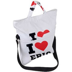 I love eric Fold Over Handle Tote Bag