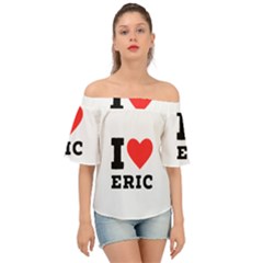 I love eric Off Shoulder Short Sleeve Top