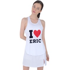 I love eric Racer Back Mesh Tank Top