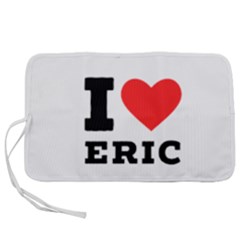 I love eric Pen Storage Case (M)