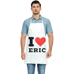 I love eric Kitchen Apron