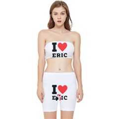 I love eric Stretch Shorts and Tube Top Set